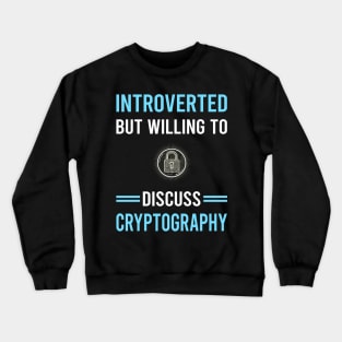 Introverted Cryptography Cryptographer Cryptology Crewneck Sweatshirt